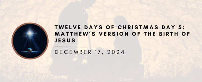 The Twelve Days of Christmas: the Matthew Version