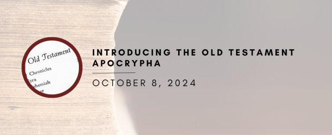 Introducing the Old Testament Apocrypha