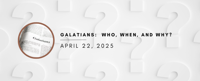 Galatians: who, when, and why?