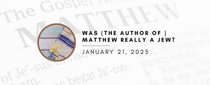 Was the author of Matthew a Jew?