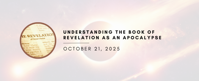 Understanding the Book of Revelation as an Apocalypse