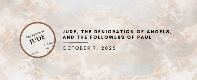 Jude, The Denigration of Angels, and the Followers of Paul
