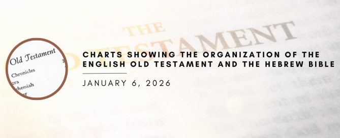 Charts Showing the Organization of the English Old Testament and the Hebrew Bible