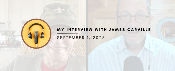 My Interview with James Carville