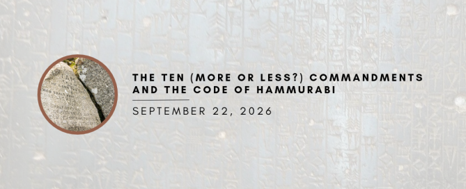 The Ten (more or less?) Commandments and the Code of Hammurabi