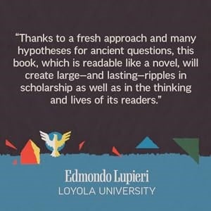 "Thanks to a fresh approach and may hypotheses for ancient questions, this book, which is readable like a novel, will create large--and lasting--ripples in scholarship as well as in the thinking and lives of its readers." Edmondo Lupieri, Loyola University
