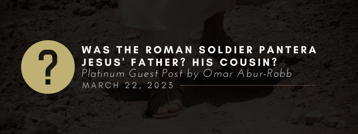 Was the Roman soldier Pantera Jesus' father?