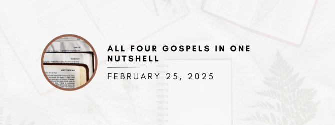 All four gospels in one nutshell