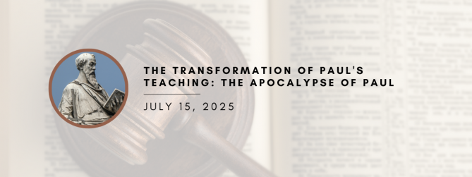 The Transformation of Paul's Teaching: The Apocalypse of Paul